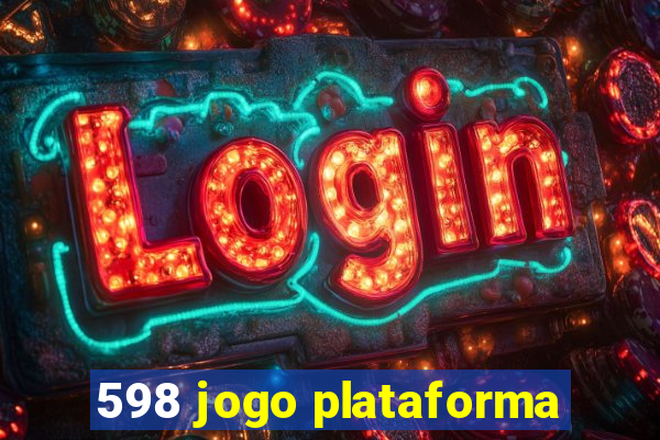 598 jogo plataforma